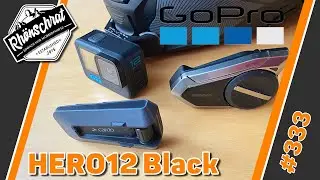 GoPro HERO12 Black als MotoVlog Setup | Bluetooth Kopplung mit Cardo und Sena | #333