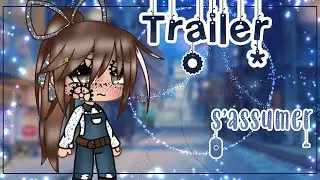 🌺🌸 Trailer || S&rsquo;assumer || inspir&eacute; || gacha club || 🇫🇷fr🇫🇷 || 🌸🌺