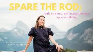 Spare the Rod: Faith, Scripture, and Ending Christian-Approved Hitting
