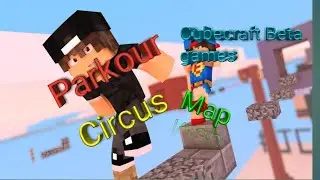 Minecraft circus parkour map in 6 mins|Cubecraft beta games|First long video|