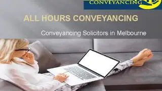 All Hours Conveyancing- Property Conveyancing Services Melbourne