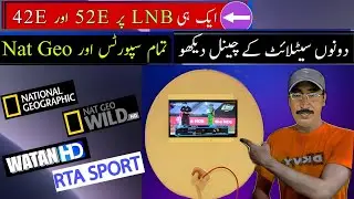Turksat 42E & Yahsat 52.5E Aik Hi Dish Par Chalayein Single LNB Full Setup.