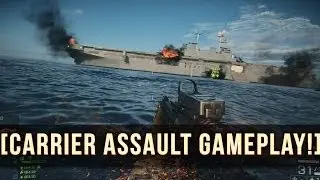 NAVAL STRIKE CARRIER ASSAULT GAMEPLAY! | Battlefield 4