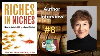 Discover Riches in Niches with Author, Susan Friedmann
