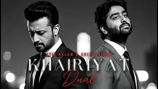 Khairiyat | Atif Aslam & Arijit Singh | Collaboration