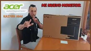 Mi nuevo MONITOR ACER KA270H Abid de 27