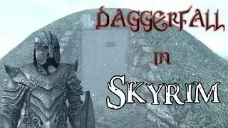 DAGGERFALL IN SKYRIM - Skygerfall [1]