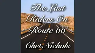 The Last Riders On Route 66
