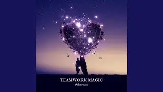 Teamwork Magic