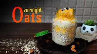 Overnight Oats | No cook breakfast |  Healthy breakfast recipe | The Rasoi Journal