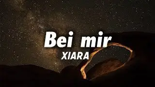XIARA - Bei mir (Lyrics)