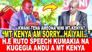 H.E RUTO SPEECH KUMAKIA NA KUGEGIA ANDU A MT KENYA