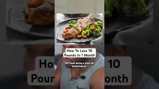 How To Lose 10 Pounds In 1 Month