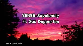 BENEE-Supalonely ft. Gus Dapperton (lyrics video)