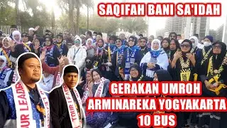 SEJARAH LENGKAP SAQIFAH BANI SA'IDAH || UMROH ARMINAREKA YOGYAKARTA 10 BUS