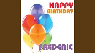 Happy Birthday Frederic