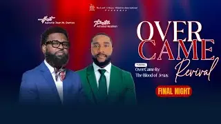 TLHI | Overcome by the Blood of Jesus FT Ammiel Rosilien | Final Night