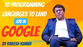 10 Programming Languages to Land Job in Google | Programming with Rakesh | 
