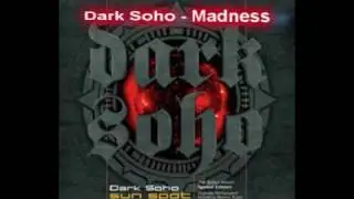 Dark Soho - Madness