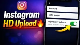 Instagram High Quality Photo & Video Upload | Best Settings 2026