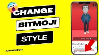 How to Change Bitmoji Style on Snapchat App in Android/iPhone || How to Change Bitmoji Style