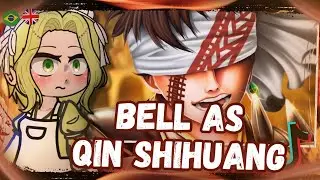 DanMachi React To Bell As Qin ShiHuang | Shuumatsu no Valkyrie | 🇧🇷🇬🇧🇪🇸 | GCRV