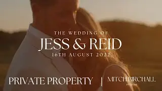 Jess & Reid | Private Property | Wedding Video