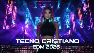 Techno Cristiano de Adoración 2026 Música Electrónica EDM para Jóvenes