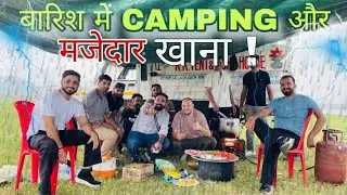 Rainy Weather Camping With Friends In Phangota Lake Pathankot I Rain Camping In India || Amit Babbar