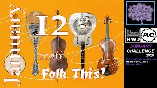 2026 Jamuary 12: Folk This with 