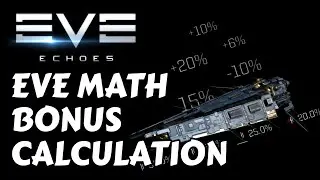 How to Calculate Bonuses - Bonus Types - EVE Math | EVE Echoes