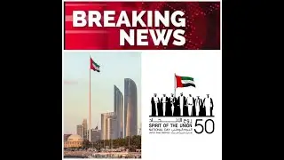 Breaking News on UAE National Day 2021