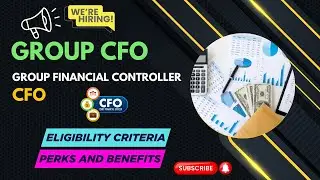 Job Openings - Group CFO, Financial Controller, CFO - Application Process - Eligibility Criteria