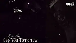 Ryan Allen - See You Tomorrow (prod. by BennyKaay)