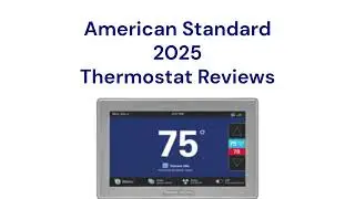 HvacRepairGuy 2025 American Standard Brand Thermostat Reviews