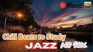Cozy Neo Soul Jazz Playlist ☁️ Chill Beats to Study, Relax, or Vibe To