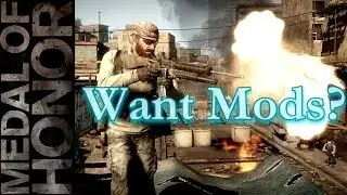 Medal of Honor 2010: Modded maps, weapons, kill streaks, and modes? What would you like to see?