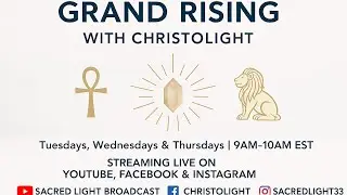 🌞 Grand Rising with ChristoLight - Chakras