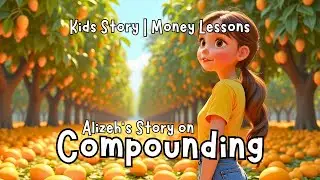 COMPOUNDING |Teaching Kids About MONEY Is EASY |  Finance Literacy for Kids | Kids Animated Story