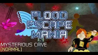 Flood Escape Mania - Mysterious Cave [Normal] [With Darkness Event] - Roblox