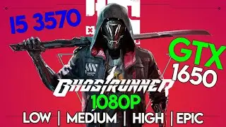 GTX 1650 | I5 3570 | Ghostrunner | All Settings | Gameplay Test | FPS Test