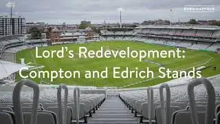 Lord's Redevelopment: Compton and Edrich Stands