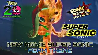 New Movie Super Sonic Form Theme (Concept) - Sonic Forces: Speed Battle