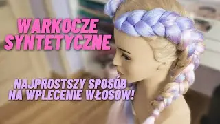 WARKOCZE SYNTETYCZNE | KOLOROWE WARKOCZE | NAJPROSTSZY SPOSÓB