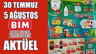 BİM | AKT&Uuml;EL &Uuml;R&Uuml;NLER 30 TEMMUZ - 5 AĞUSTOS | BİMDE BU HAFTA NELER VAR?