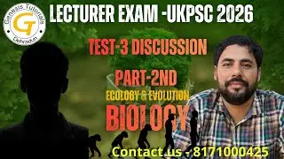 LECTURER BIOLOGY TEST SERIES|TEST-3 Part 2 DISCUSSION|UKPSC 2026|UKPSC LECTURER EXAMS|PRACTICE SETS