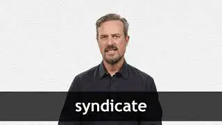 How to pronounce SYNDICATE in American English