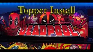 Stern Deadpool Pinball Topper Install