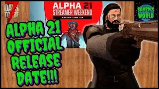 ОФИЦИАЛЬНАЯ дата выхода Alpha 21 &mdash; 7 дней до смерти (A21) &mdash; Новости стримерских выходных