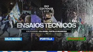 VILA ISABEL, PORTELA E GRANDE RIO | TRANSMISSÃO OFICIAL ENSAIOS TÉCNICOS | RIO CARNAVAL 2025